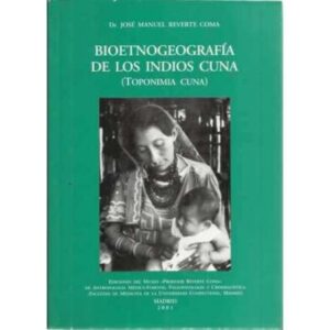 BIOETNOGEOGRAFÍA DE LOS INDIOS CUNA (Toponumia cuna)