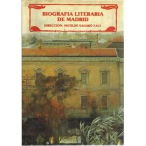 Biografía literaria de Madrid
