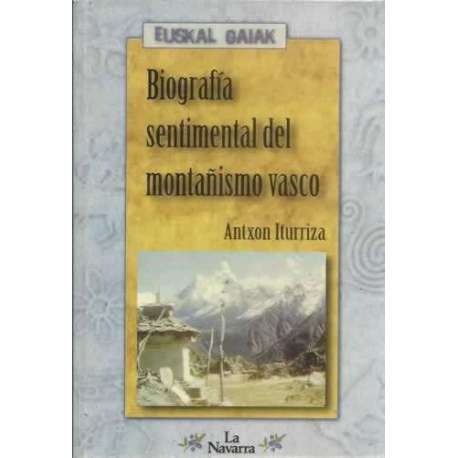 Biografía sentimental del montañismo vasco