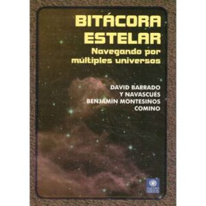 Bitácora estelar. Navegando por múltiples universos