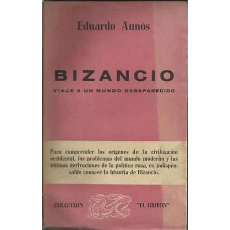 Bizancio. Viaje a un mundo desaparecido