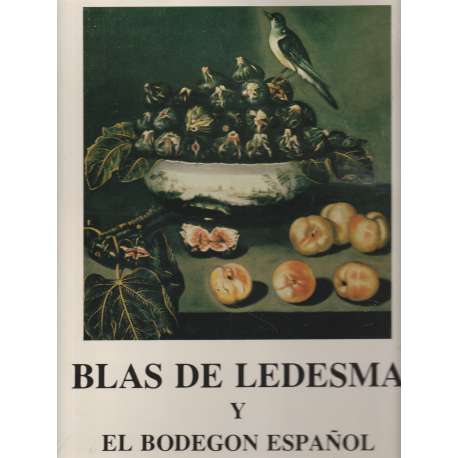 Blas de Ledesma y el bodegón español