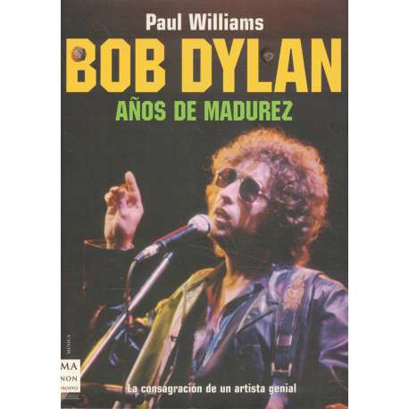 Bob Dylan. Años de madurez