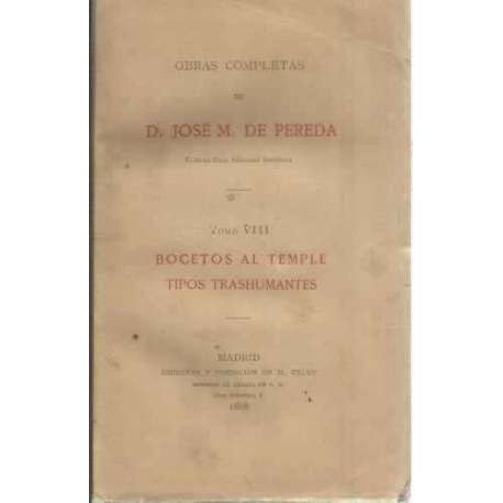 BOCETO AL TEMPLE. / TIPOS TRANSHUMANTES Tomo VIII de Obras completas
