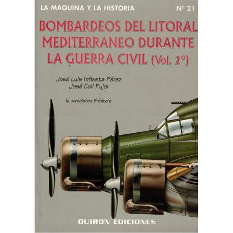 Bombardeos del Litoral Mediterráneo durante La Guerra Civil. Vol 2