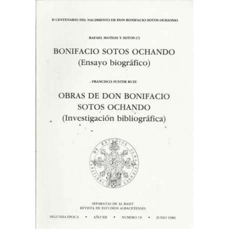 Bonifacio Sotos Ochando ( Ensayo biográfico). Obras de Don Bonifacio Sotos Ochando (Investigación bibliográfica)