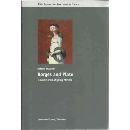 Borges and Plato. A Game with Shifting Mirrors