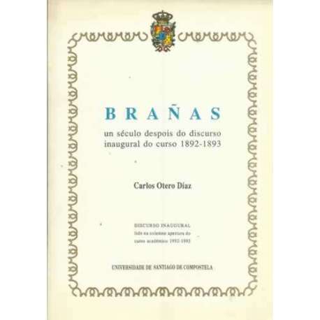 Brañas. Un século despois do discurso inaugural do curso 1892-1893