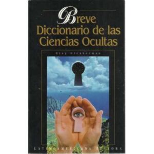 Breve diccionario de las Ciencias Ocultas
