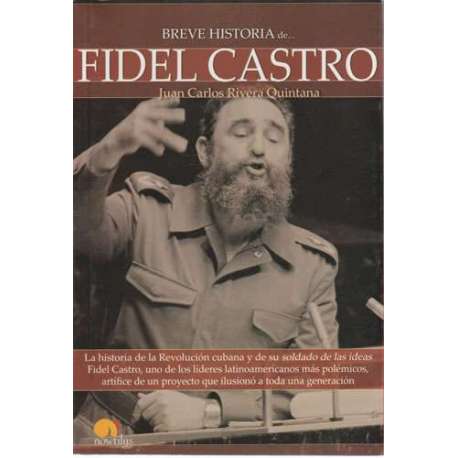 Breve historia de... Fidel Castro