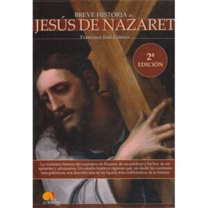 Breve historia de... Jesús de Nazaret