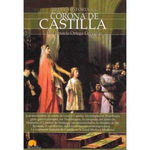 Breve historia de la ... Corona de Castilla