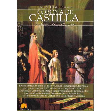 Breve historia de la ... Corona de Castilla
