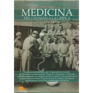 Breve historia de la medicina. Del chamán a la gripe A