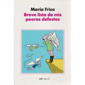 Breve historia de mis peores defectos