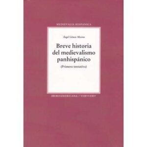 Breve historia del medievalismo panhipánico (Primera tentativa)