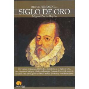 Breve historia del... Siglo de Oro