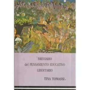 Breviario del pensamiento educativo libertario