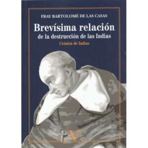 Brevísima relación de la destrucción de las Indias