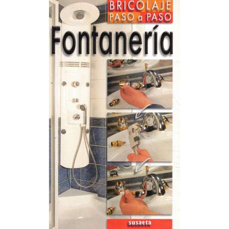 Bricolaje paso a paso. Fontanería