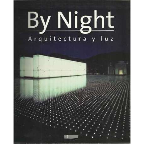 By Night. Arquitectura y luz