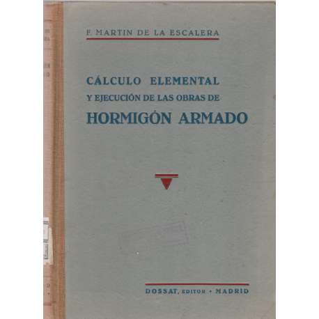 Cálculo elemental y ejecución de las obras de hormigón armado