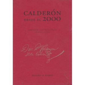 Calderón desde el 2000. Simposio Internacional Complutense