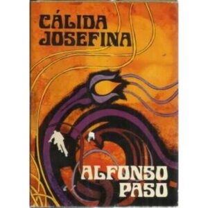 CÁLIDA JOSEFINA. Novela