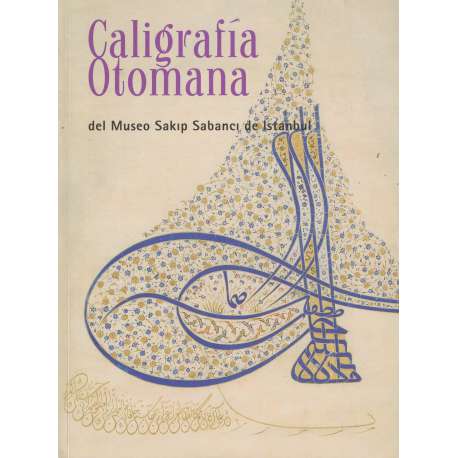 Caligrafía otomana del Museo Sakip Sabanci de Istanbul