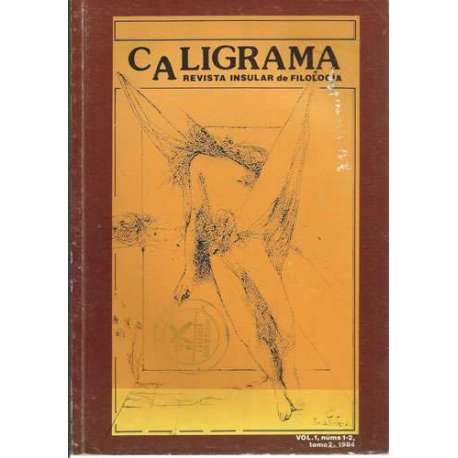 Caligrama. Revista insular de filología. Volumen 1, números 1-2, tomo 2, 1984