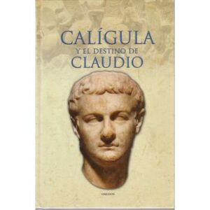 Calígula y el destino de Claudio
