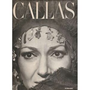 Callas, el arte y la vida