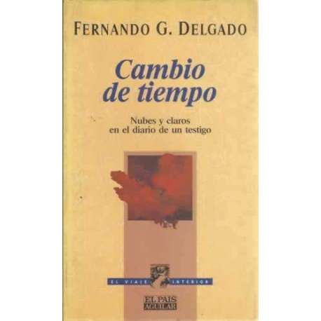 Cambio de tiempo. Nubes y claros en el diario de un testigo