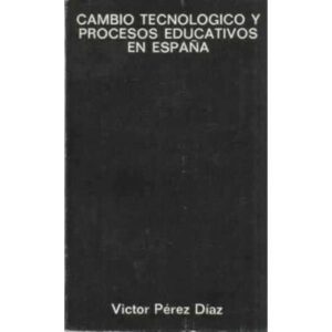 Cambio tecnológico y procesos educativos en España