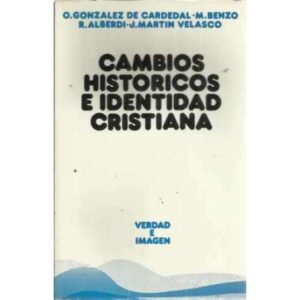 Cambios historicos e identidad cristiana