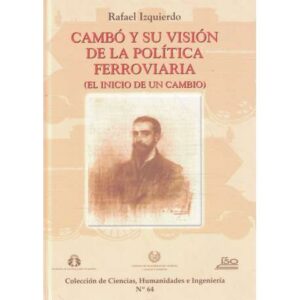 Cambó y su visión de la política ferroviaria (El inicio de un cambio)