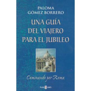 Una guía del viajero para el Jubileo