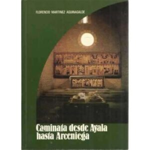 Caminata desde Ayala hasta Arceniega
