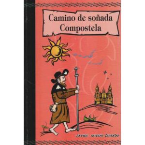 Camino de soñada Compostela