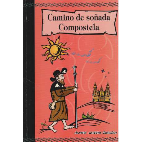 Camino de soñada Compostela