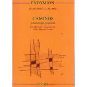 Caminos. Antología poética