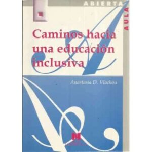 Caminos hacia una educación inclusiva