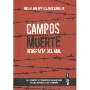 Campos de muerte. Geografía del mal