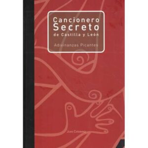 Cancionero secreto de Castilla y León