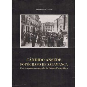 Cándido Ansede. Fotógrafo de Salamanca