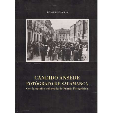 Cándido Ansede. Fotógrafo de Salamanca