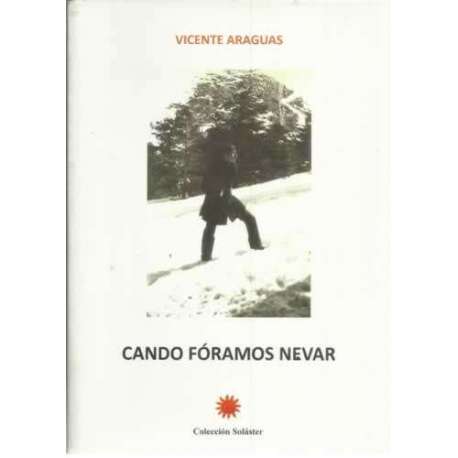 Cando fóramos nevar