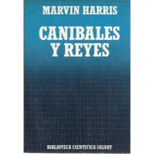 Canibales y reyes
