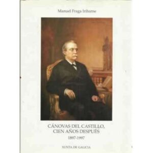 Cánovas del Castillo, cien años después 1897-1997