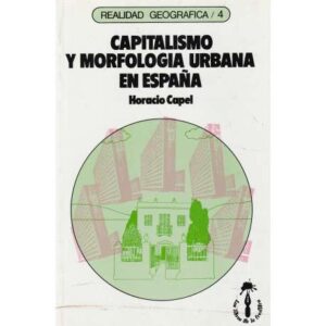 Capitalismo y morfología urbana en España